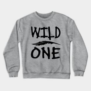 Wild One Crewneck Sweatshirt